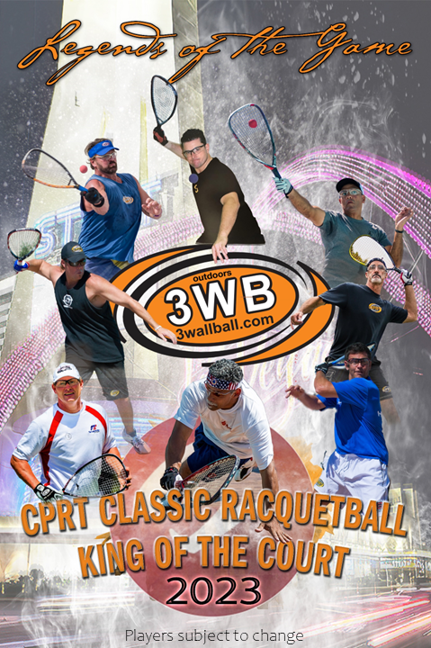 Legends of Classic Racquetball King of the Court flyer